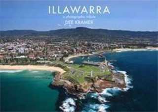 Illawarra A Photographic Tribute