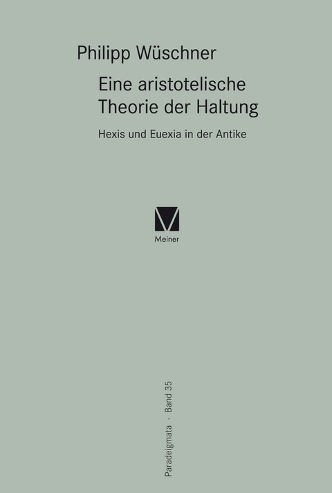 Eine aristotelische Theorie der Haltung - Philipp W&uuml;schner