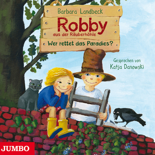 Robby aus der Räuberhöhle. Wer rettet das Paradies?