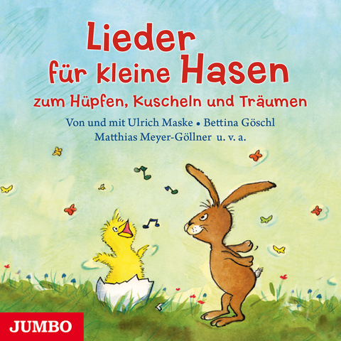 Lieder f&uuml;r kleine Hasen zum H&uuml;pfen, Kuscheln und Tr&auml;umen