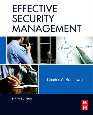 Effective Security Management - Charles A. Sennewald