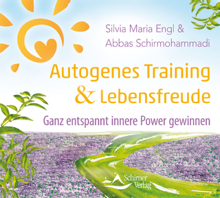 Autogenes Training und Lebensfreude