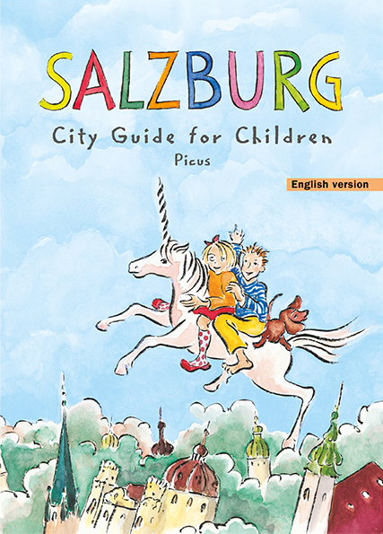 Salzburg. City Guide for Children - Margit Salamonsberger