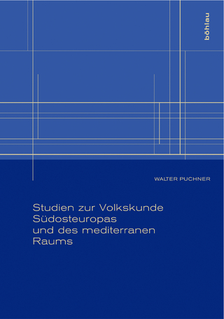 Studien zur Volkskunde Südosteuropas und des mediterranen Raums
