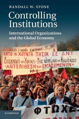 Controlling Institutions - Randall W. Stone