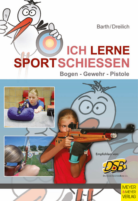 Ich lerne Sportschie&szlig;en - Katrin Barth, Beate Dreilich