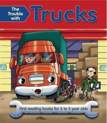 The Trouble with Trucks - Nicola Baxter