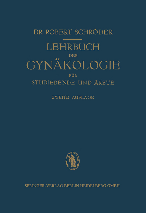 Lehrbuch der Gyn&auml;kologie - Robert Schr&ouml;der
