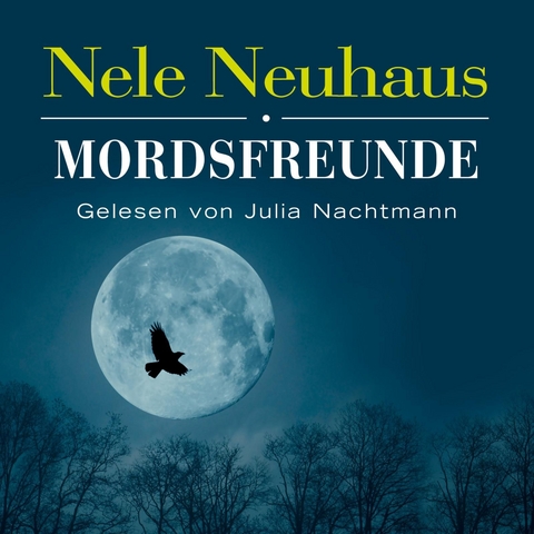 Mordsfreunde (Ein Bodenstein-Kirchhoff-Krimi 2) - Nele Neuhaus