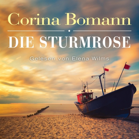 Die Sturmrose - Corina Bomann