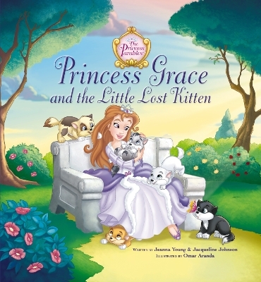 Princess Grace and the Little Lost Kitten - Jeanna Young, Jacqueline Kinney Johnson