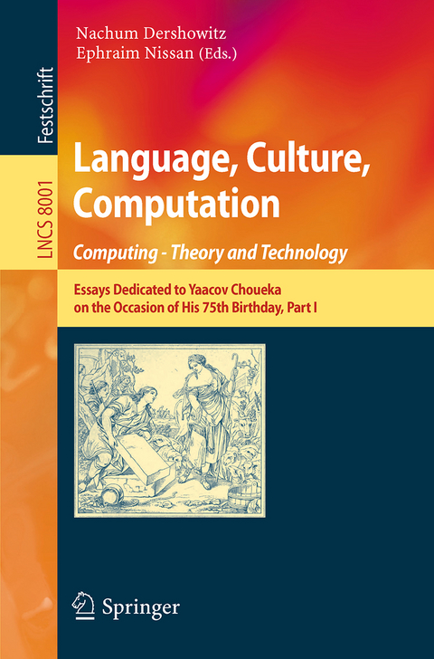 Language, Culture, Computation: Computing - Theory and Technology - 