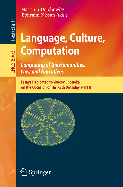 Language, Culture, Computation: Computing for the Humanities, Law, and Narratives - 