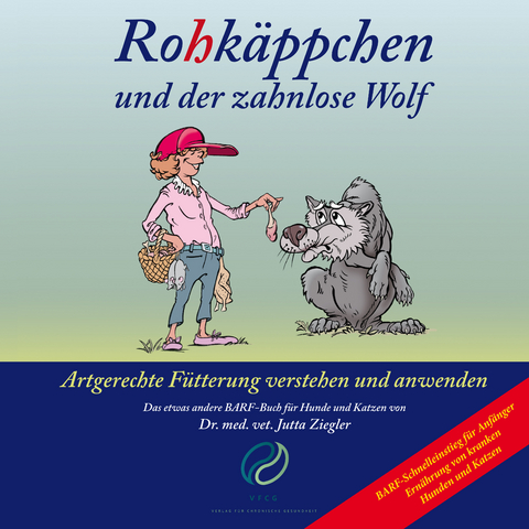 Rohk&auml;ppchen und der zahnlose Wolf - Jutta Ziegler