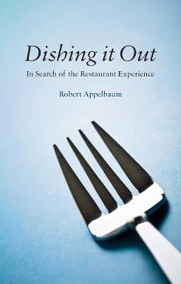 Dishing it Out - Robert Appelbaum