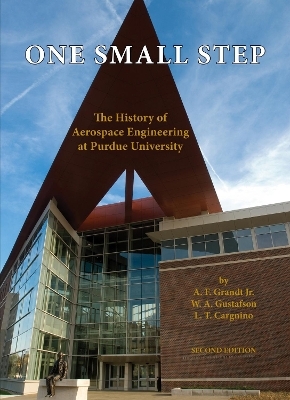 One Small Step - A. F. Grandt Jr., W. A. Gustafson, L. T. Cargnino