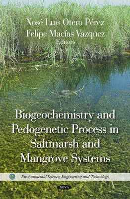 Biogeochemistry & Pedogenetic Process in Saltmarsh & Mangrove Systems - 