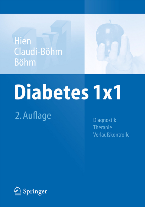 Diabetes 1x1 - Peter Hien, Simone Claudi-B&ouml;hm, Bernhard B&ouml;hm