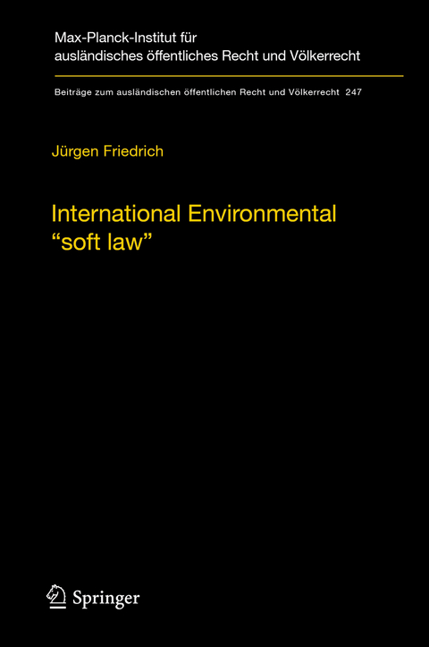 International Environmental &ldquo;soft law&rdquo; - J&uuml;rgen Friedrich