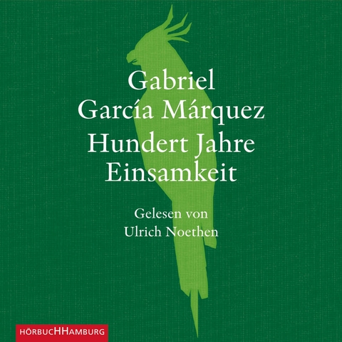 Hundert Jahre Einsamkeit - Gabriel Garc&iacute;a M&aacute;rquez