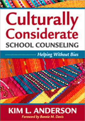 Culturally Considerate School Counseling - Kim L. Anderson