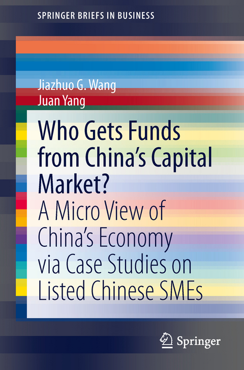 Who Gets Funds from China’s Capital Market? - Jiazhuo G. Wang, Juan Yang