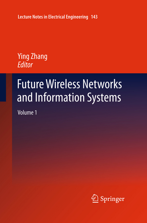 Future Wireless Networks and Information Systems - 