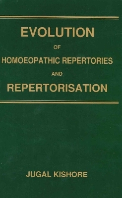 Evolution of Homoeopathic Repertories & Repertorisation