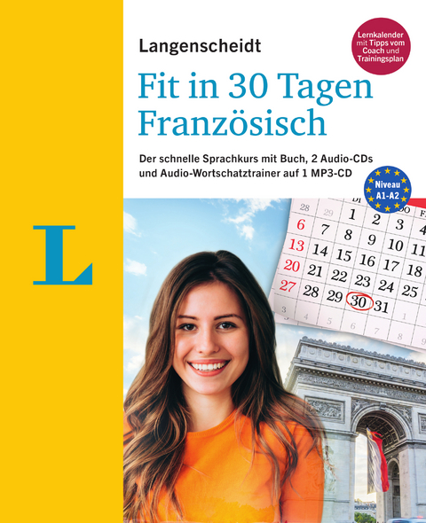 Langenscheidt Fit in 30 Tagen - Franz&ouml;sisch - Sprachkurs f&uuml;r Anf&auml;nger und Wiedereinsteiger - Fabienne Schreitm&uuml;ller