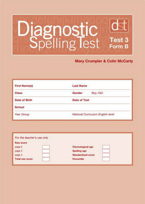 Diagnostic Spelling Tests: Test 3, Form B Pk10 - Mary Crumpler, Colin McCarty