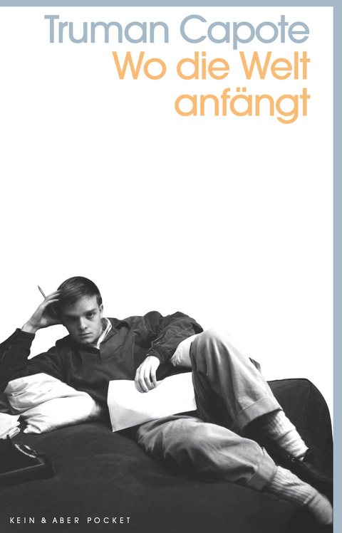 Wo die Welt anf&auml;ngt - Truman Capote