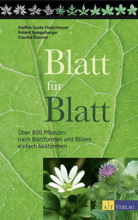 Blatt f&uuml;r Blatt - Steffen Guido Fleischhauer, Roland Spiegelberger, Claudia Gassner