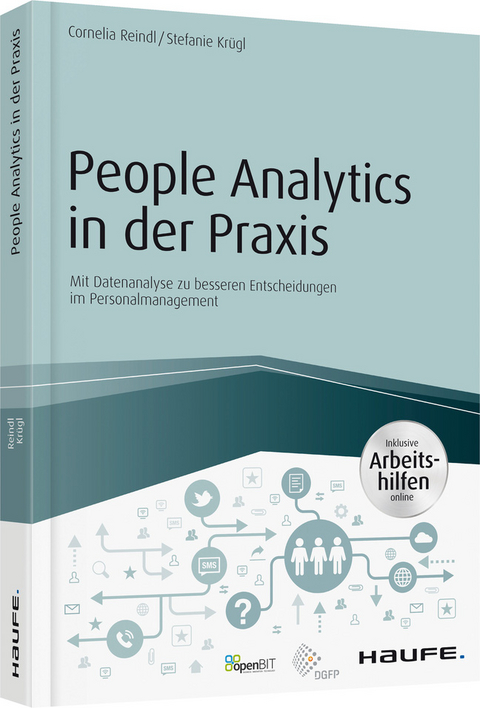 People Analytics in der Praxis - inkl. Arbeitshilfen online - Cornelia Reindl, Stefanie Kr&uuml;gl