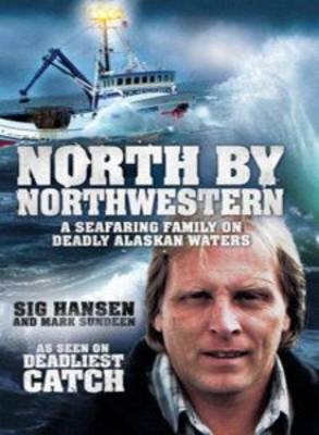 Deadliest Waters - Sig Hansen, Mark Sundeen