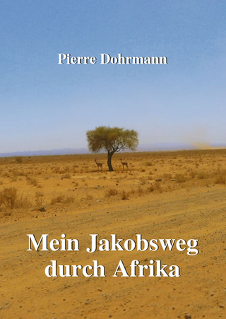 Mein Jakobsweg durch Afrika