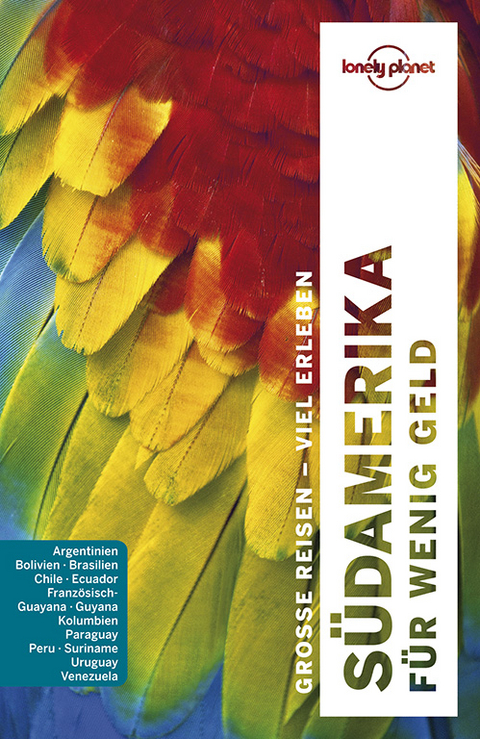 Lonely Planet Reisef&uuml;hrer S&uuml;damerika f&uuml;r wenig Geld - Regis St. Louis