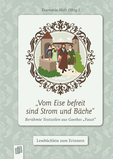 &bdquo;Vom Eise befreit sind Strom und B&auml;che&ldquo; - Evamaria Molz
