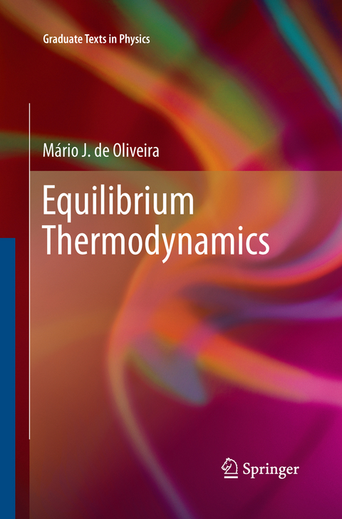 Equilibrium Thermodynamics - M&aacute;rio J. de Oliveira