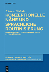 Konzeptionelle N&auml;he und sprachliche Routinisierung - Johanna Stahnke
