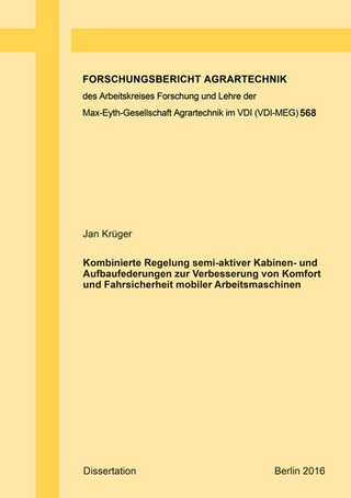 Kombinierte Regelung semi-aktiver Kabinen- und Aufbaufederungen zur Verbesserung von Komfort und Fahrsicherheit mobiler Arbeitsmaschinen