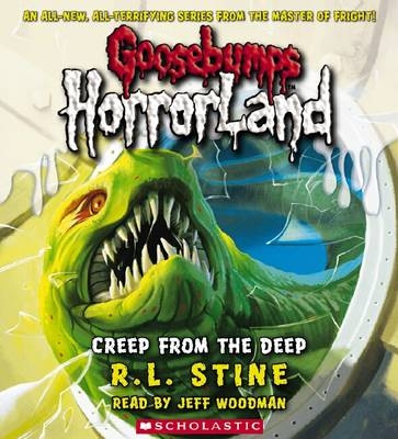 Goosebumps HorrorLand: #2 Creep from the Deep: Audio - R Stine L
