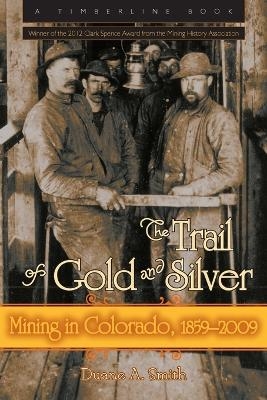 The Trail of Gold and Silver