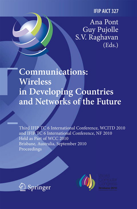 Communications: Wireless in Developing Countries and Networks of the Future - 