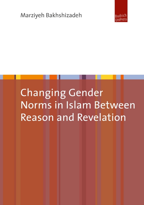 Changing Gender Norms in Islam Between Reason and Revelation - Marziyeh Bakhshizadeh