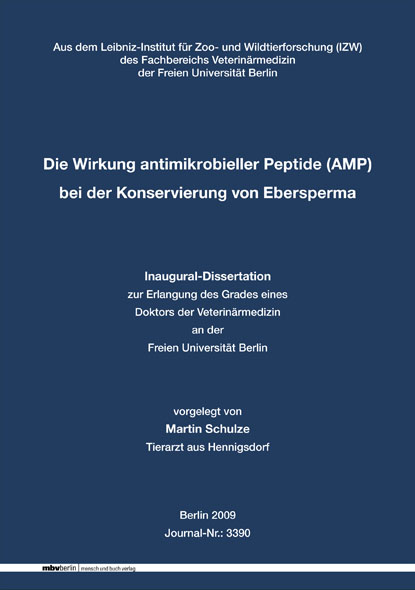 Die Wirkung antimikrobieller Peptide (AMP) bei der Konservierung von Ebersperma - Martin Schulze
