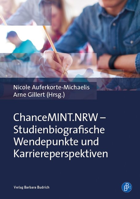 ChanceMINT.NRW &ndash; Studienbiografische Wendepunkte und Karriereperspektiven - 