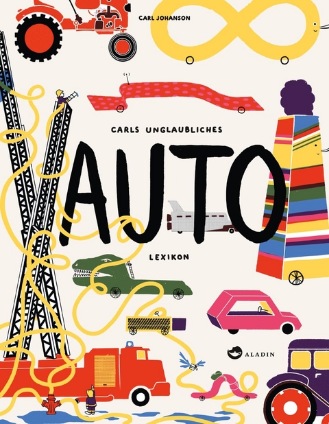 Carls unglaubliches Auto-Lexikon - Carl Johanson