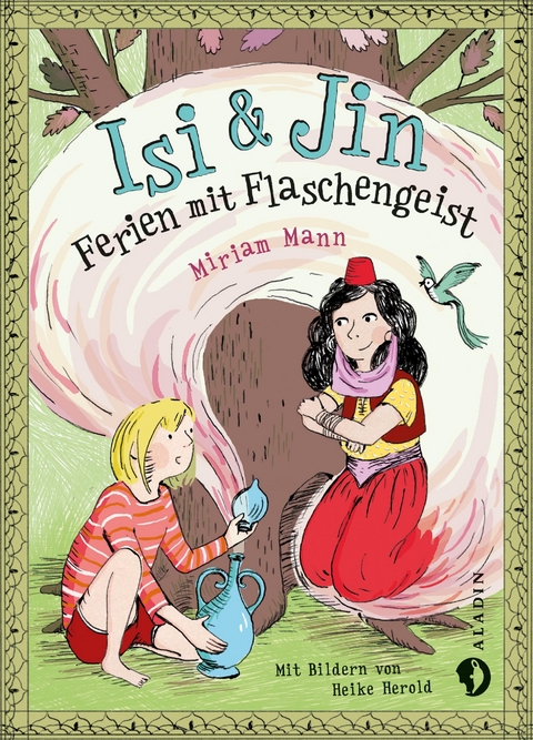 Isi & Jin. Ferien mit Flaschengeist - Miriam Mann