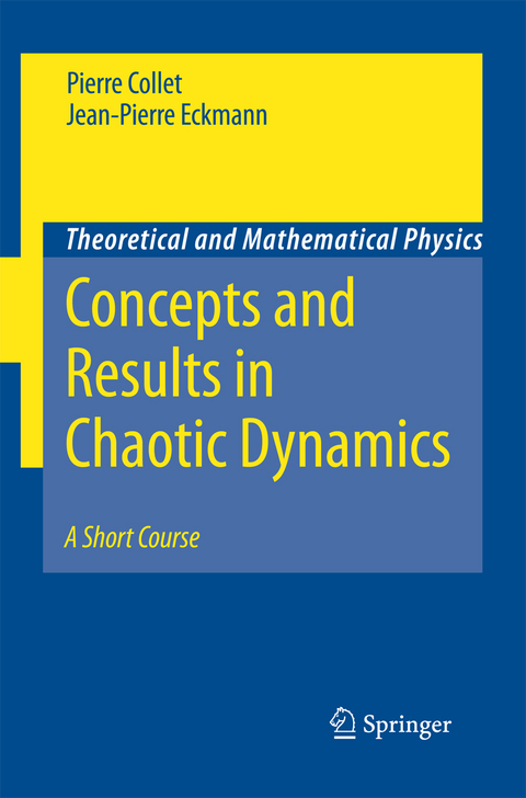 Concepts and Results in Chaotic Dynamics: A Short Course - Pierre Collet, Jean-Pierre Eckmann