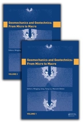 Geomechanics and Geotechnics: From Micro to Macro, Two Volume Set - 
